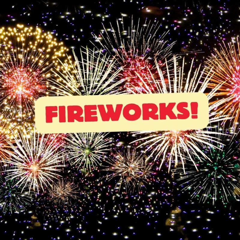 Fireworks To Celebrate America’s 250th!
