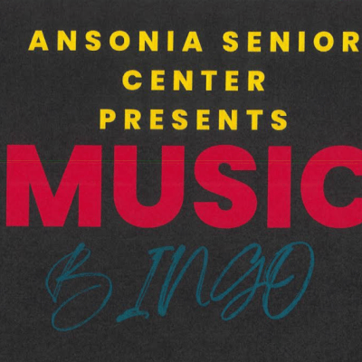 Music Bingo Upcoming At Ansonia Senior Center