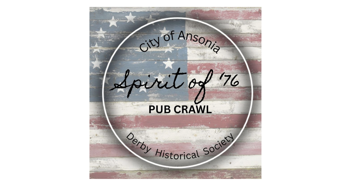 Pub Crawl To Celebrate America’s 250th And Ansonia’s Restaurant Row