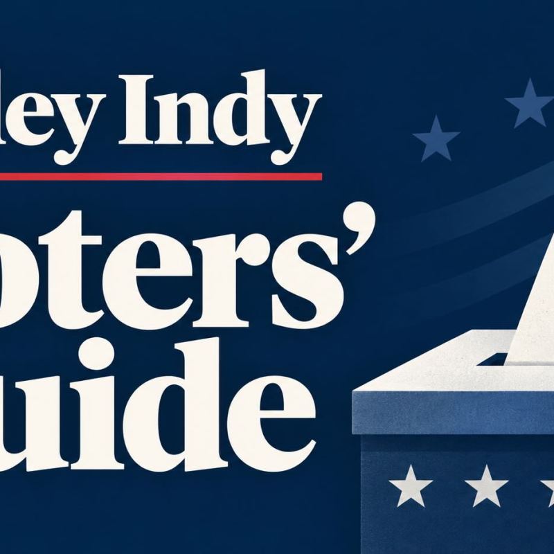2026 Valley Indy Voters’ Guide